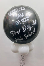 Load image into Gallery viewer, First Day at School/ High School/ Nursery Personalised Helium Orbz Balloon - Two Sided