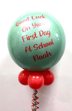 Load image into Gallery viewer, First Day at School/ High School/ Nursery Personalised Helium Orbz Balloon - Two Sided