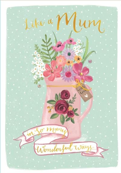 Like a Mum Birthday Card -  Flowers In a Vase Design