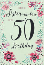 Load image into Gallery viewer, Sister in Law 50 Birthday Card
