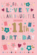 Load image into Gallery viewer, Granddaughter 11 Birthday Card
