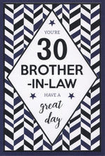 Load image into Gallery viewer, Brother in Law 30 Birthday Card
