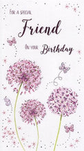 Load image into Gallery viewer, Special Friend Birthday Card - Flowers &amp; Butterflies Design
